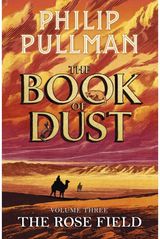 Rose Field: The Book of Dust Volume Three