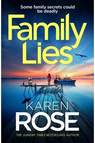 Family Lies: family secrets could be deadly in the gripping new thriller