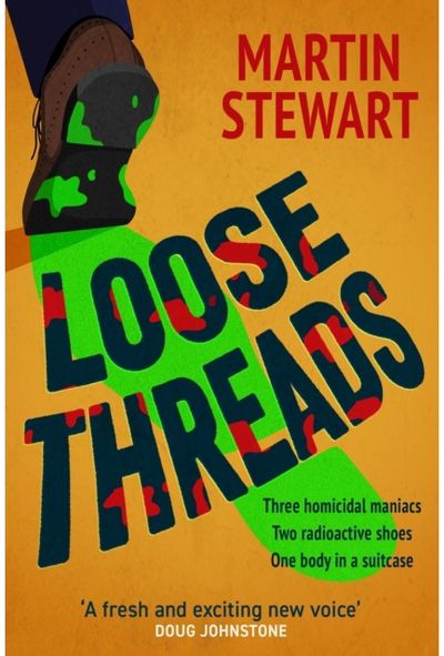Loose Threads: the new laugh-out-loud crime novel from Martin Stewart