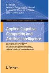 Applied Cognitive Computing and Artificial Intelligence: 27th International Conference, ICAI 2025, and 9th International Conference, ACC 2025, Held as Part of the World Congress in Computer Science, Computer Engineering, and Applied