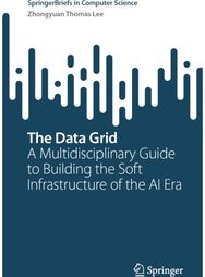 Data Grid: A Multidisciplinary Guide to Building the Soft Infrastructure of the AI Era