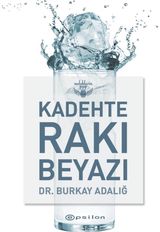 Kadehte Raki Beyazi