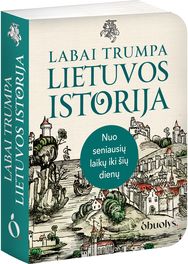 Labai trumpa Lietuvos istorija