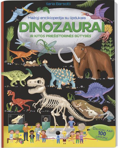 Mažoji enciklopedija su lipdukais. Dinozaurai ir kitos priešistorinės būtybės