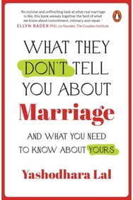 What They Dont Tell You About Marriage: And What You Need To Know About Yours