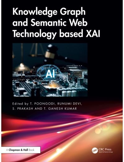 Knowledge Graph and Semantic Web Technology based XAI