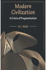 Modern Civilization: A Crisis of Fragmentation