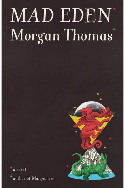 Mad Eden: A Novel