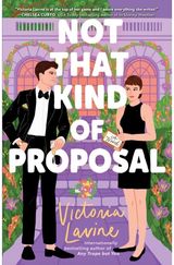 Not that Kind of Proposal: A Novel