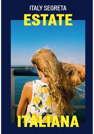 Italy Segreta: Estate Italiana