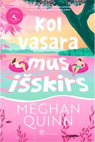 Kol vasara mus išskirs