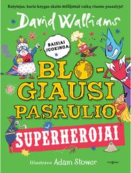 Blogiausi pasaulio superherojai