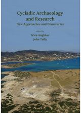 Cycladic Archaeology and Research: New Approaches and Discoveries