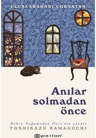 Anilar Solmadan ?nce