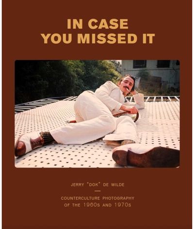 In Case You Missed It: Counter Culture Photography of the 1960s and 1970s