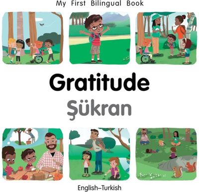 My First Bilingual Book-Gratitude (English-Turkish)