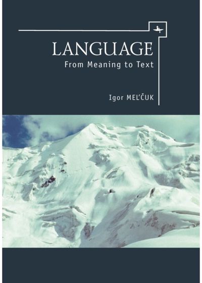 Language: From Meaning to Text