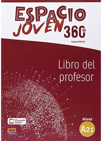 Espacio Joven 360 Level A2.1 : Tutor book with free coded access to ELEteca: Libro del profesor