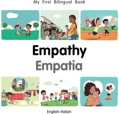 My First Bilingual Book-Empathy (English-Italian)