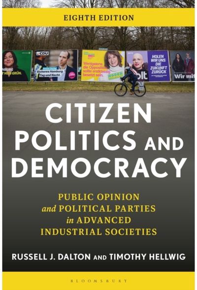 Citizen Politics and Democracy: Public Opinion and Political Parties in Advanced Industrial Societies