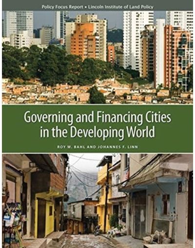 Governing and Financing Cities in the Developing World