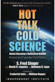 Hot Talk, Cold Science: Global Warming's Unfinished Debate