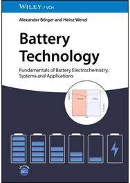 Battery Technology: Fundamentals of Battery Electrochemistry, Systems and Applications