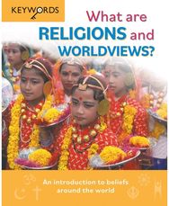 What are Religions and Worldviews?: An Introduction to Beliefs Around the World