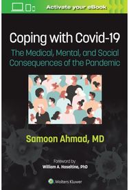 Coping with COVID-19: The Medical, Mental, and Social Consequences of the Pandemic