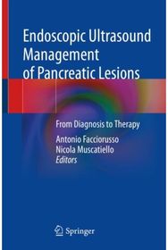 Endoscopic Ultrasound Management of Pancreatic Lesions: From Diagnosis to Therapy