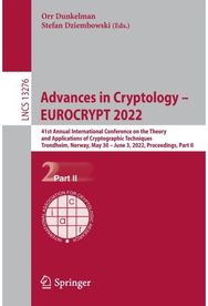 Advances in Cryptology – EUROCRYPT 2022: 41st Annual International Conference on the Theory and Applications of Cryptographic Techniques, Trondheim, Norway, May 30 – June 3, 2022, Proceedings, Part II