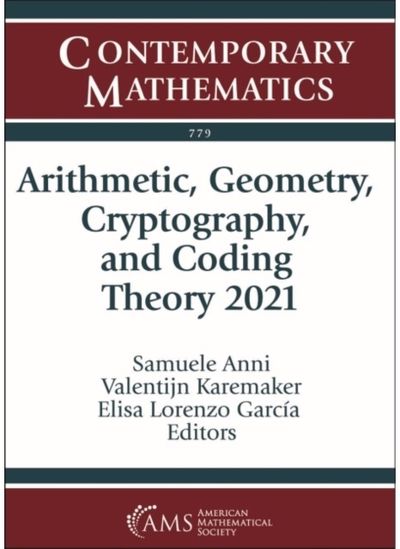 Arithmetic, Geometry, Cryptography, and Coding Theory 2021