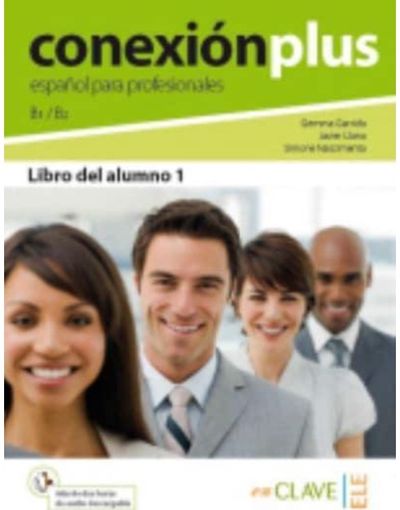 Conexion Plus - Espanol para profesionales: Libro del alumno B1-B2 + audio d