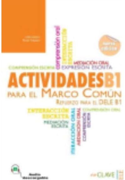 Actividades para el Marco Comun: Actividades + audio descargable B1 (Nueva edi