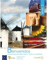 Bienvenidos: Espanol para profesionales: Libro del alumno + CD audio 2 (B1)