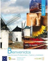 Bienvenidos: Espanol para profesionales: Libro del alumno + CD audio 2 (B1)