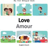 My First Bilingual Book-Love (English-French)