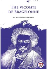 The Vicomte De Bragelonne