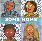 Some Moms