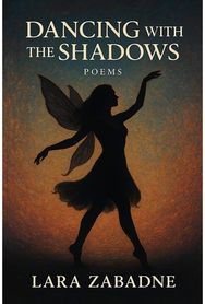 Dancing With the Shadows: Poems
