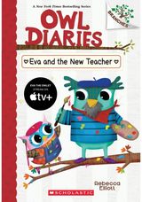 Eva and the New Teacher: A Branches Book (Owl Diaries #21)