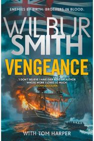 Vengeance: A brand-new epic from the multi-million copy bestselling master of adventure, Wilbur Smith