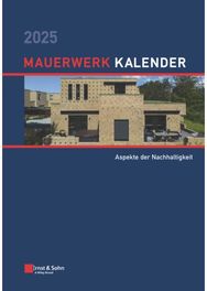 Mauerwerk-Kalender 2025 - Schwerpunkte: Aspekte der Nachhaltigkeit