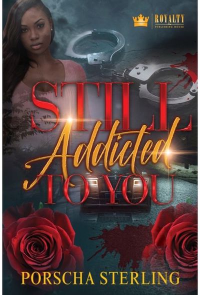 Still Addicted to You: An Edgy Novel of Romantic Suspense