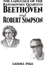 Language of the Rasumovsky Quartets: Beethoven and Robert Simpson