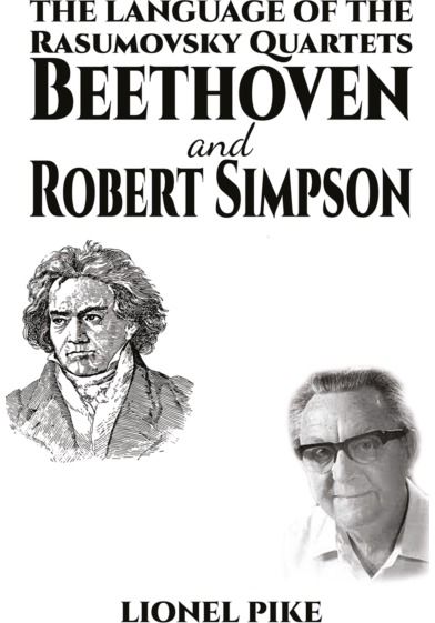 Language of the Rasumovsky Quartets: Beethoven and Robert Simpson