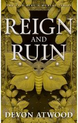 Reign and Ruin: The Faie King's Mortal: Book 3