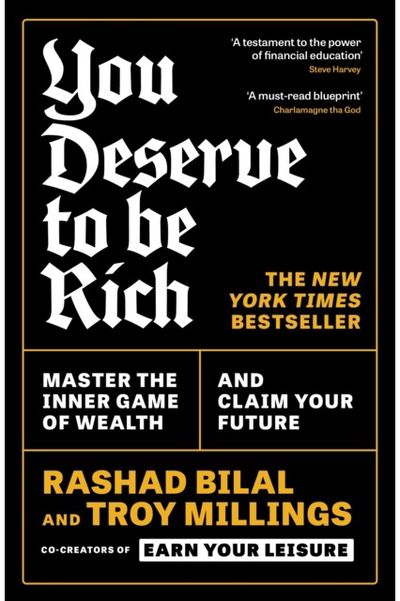 You Deserve To Be Rich: THE NEW YORK TIMES BESTSELLER: Master the Inner Game of Wealth and Claim Your Future