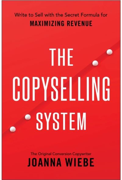 Copyselling System: The Secret System for Driving Conversions and Maximizing Revenue