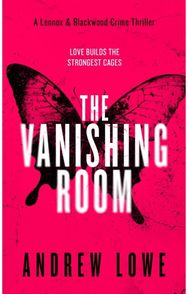 Vanishing Room: A British Crime Thriller